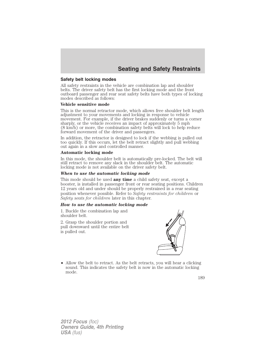 Safety belt locking modes, Seating and safety restraints | FORD 2012 Focus v.4 User Manual | Page 189 / 405
