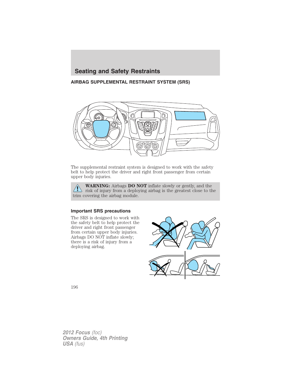 Airbag supplemental restraint system (srs), Important srs precautions, Airbags | Seating and safety restraints | FORD 2012 Focus v.4 User Manual | Page 196 / 405
