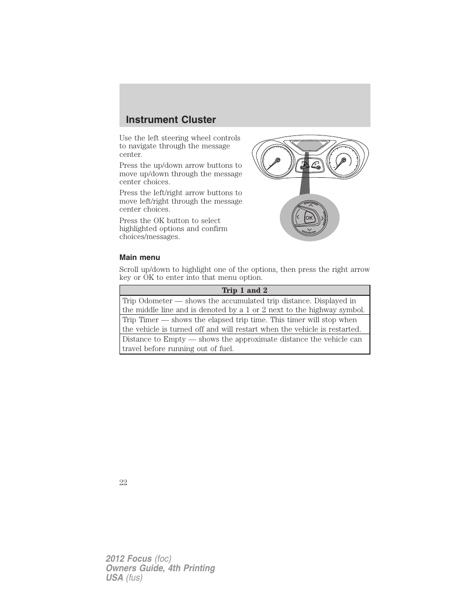 Main menu, Instrument cluster | FORD 2012 Focus v.4 User Manual | Page 22 / 405