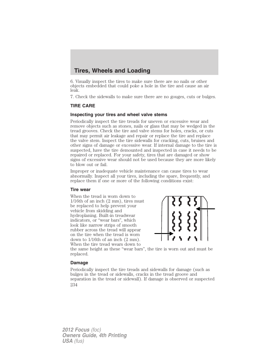 Tire care, Inspecting your tires and wheel valve stems, Tire wear | Damage, Tires, wheels and loading | FORD 2012 Focus v.4 User Manual | Page 234 / 405