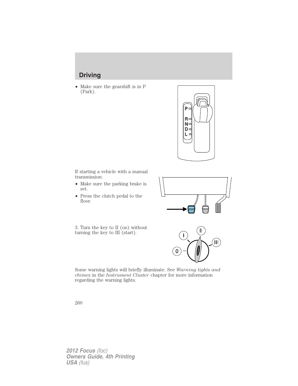 Driving | FORD 2012 Focus v.4 User Manual | Page 260 / 405