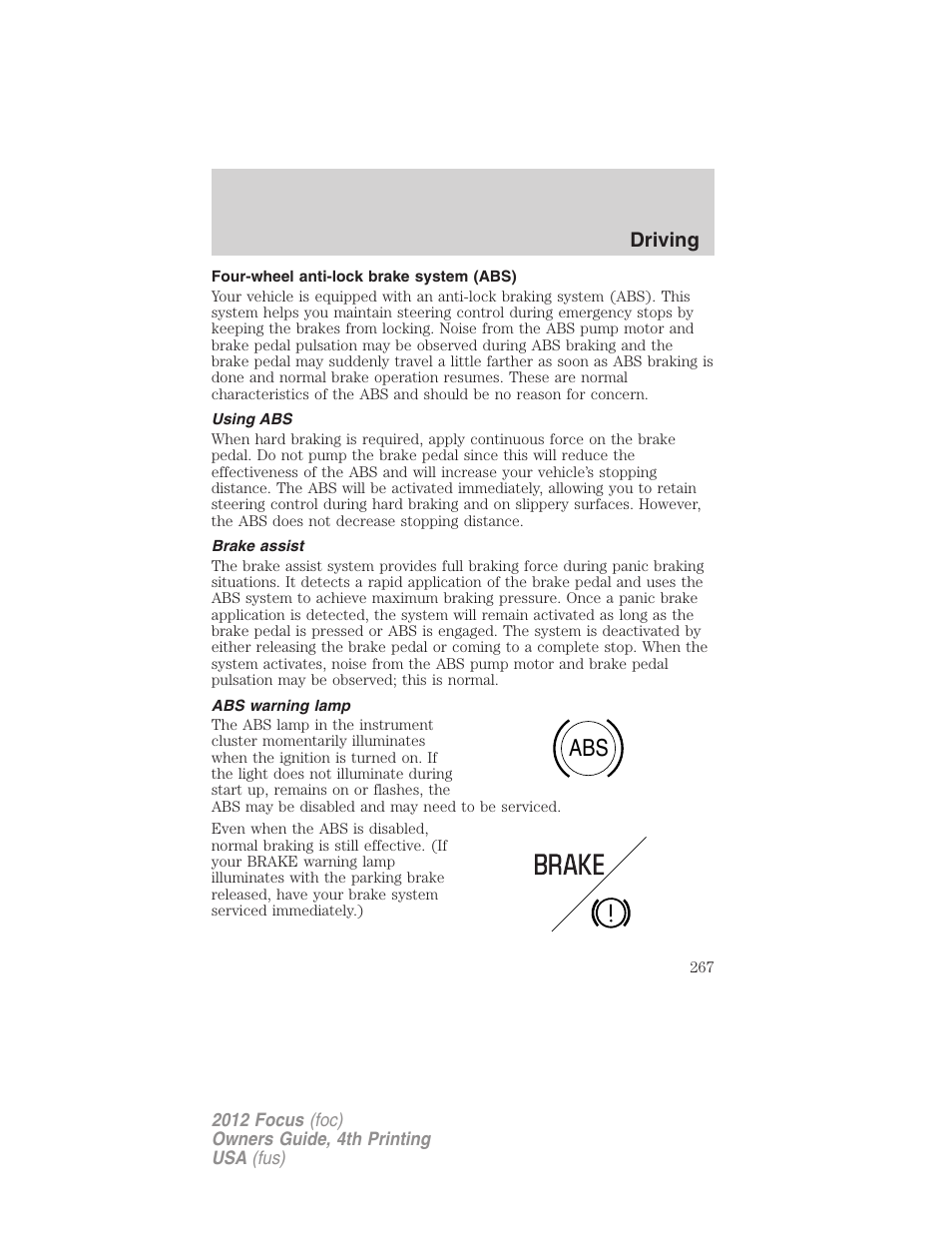 Four-wheel anti-lock brake system (abs), Using abs, Brake assist | Abs warning lamp | FORD 2012 Focus v.4 User Manual | Page 267 / 405