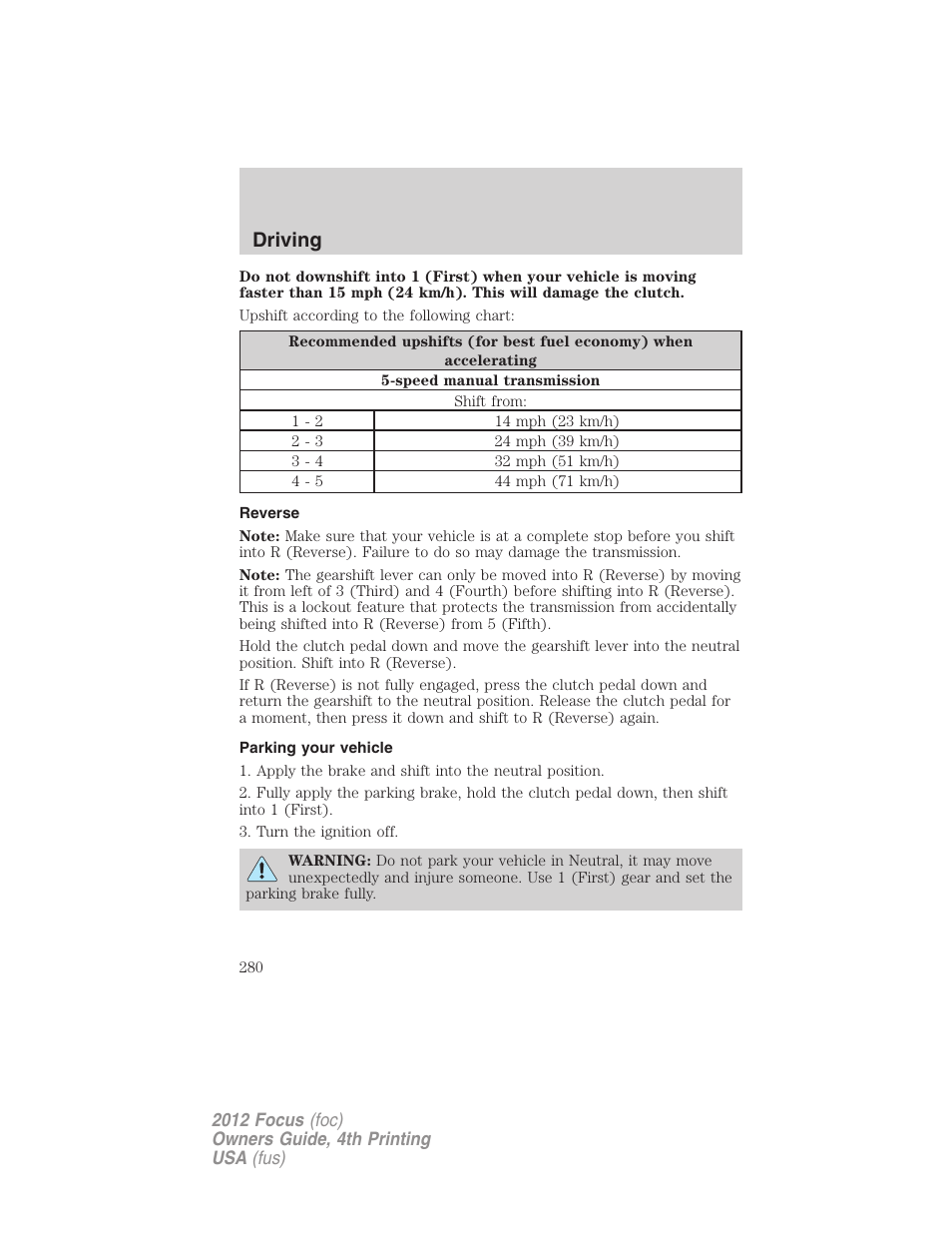 Reverse, Parking your vehicle, Driving | FORD 2012 Focus v.4 User Manual | Page 280 / 405