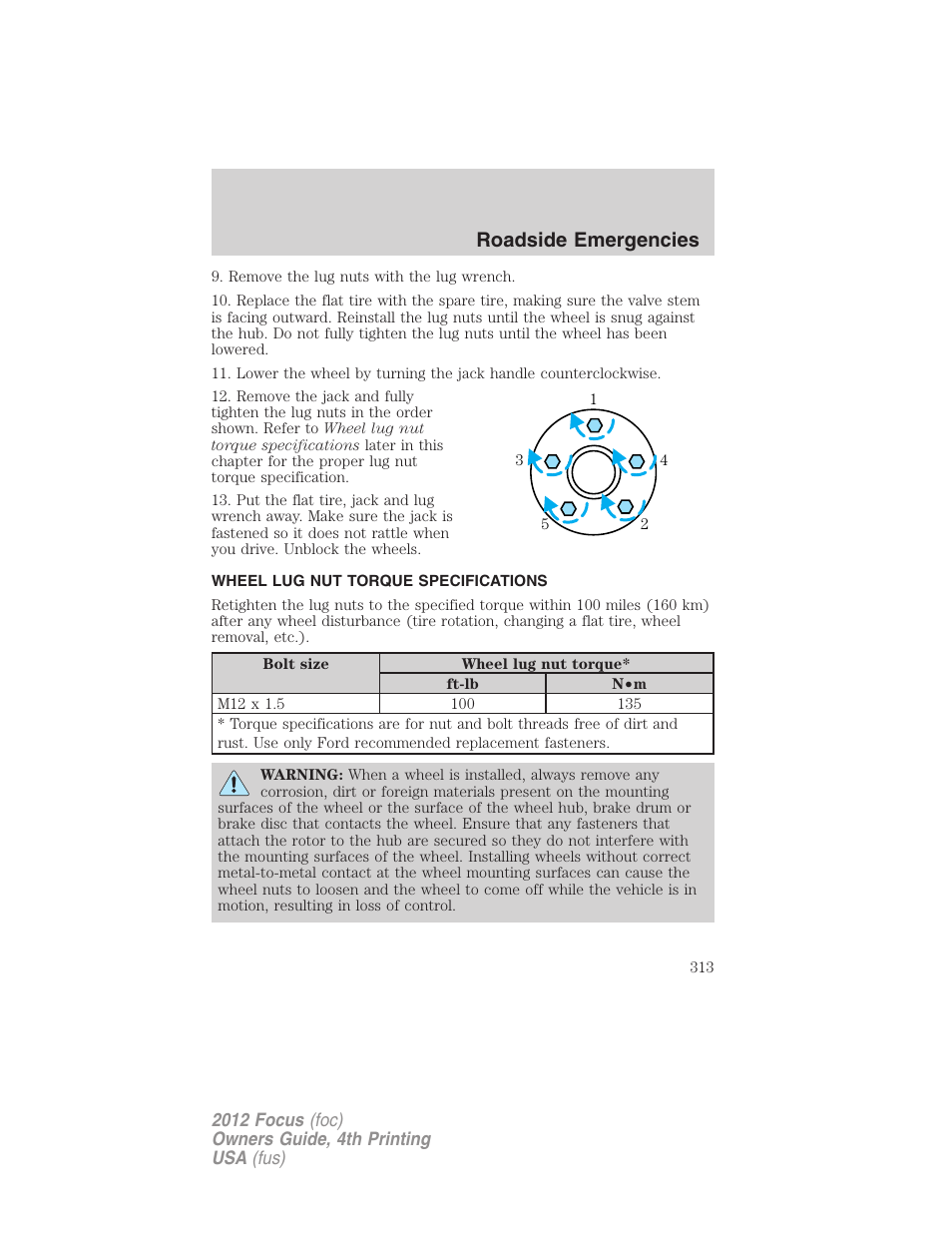 Wheel lug nut torque specifications, Wheel lug nut torque, Roadside emergencies | FORD 2012 Focus v.4 User Manual | Page 313 / 405