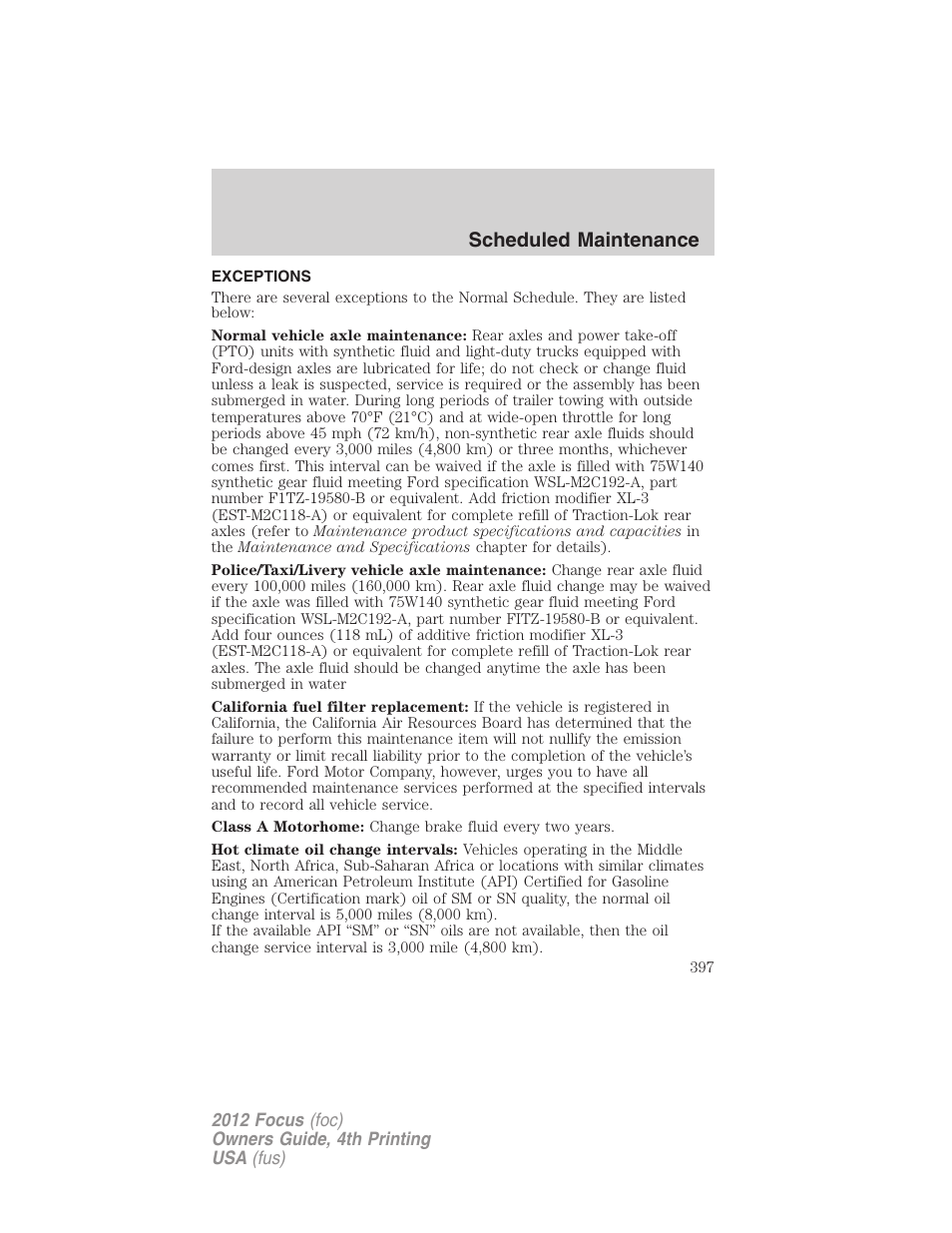 Exceptions, Scheduled maintenance | FORD 2012 Focus v.4 User Manual | Page 397 / 405