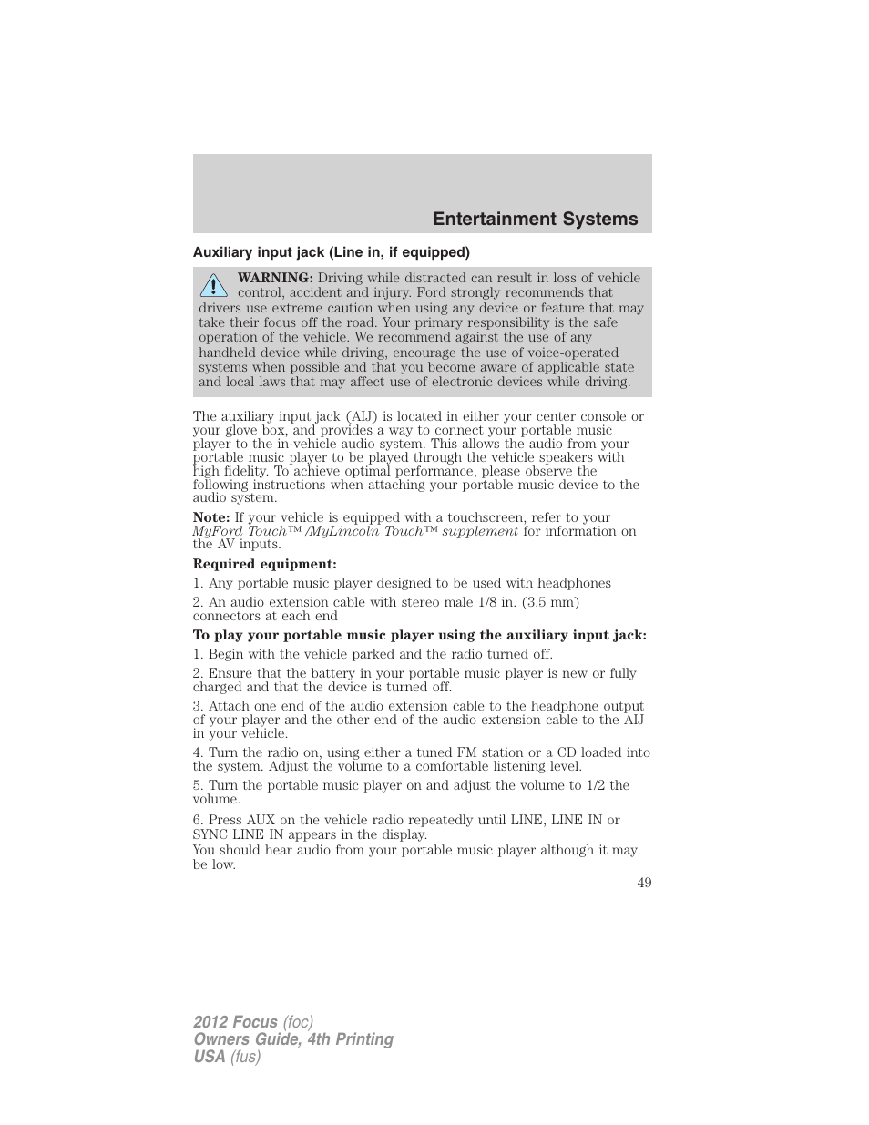 Auxiliary input jack (line in, if equipped), Auxiliary input jack (line in), Entertainment systems | FORD 2012 Focus v.4 User Manual | Page 49 / 405