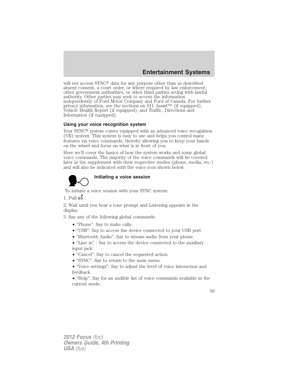 Using your voice recognition system, Initiating a voice session, Entertainment systems | FORD 2012 Focus v.4 User Manual | Page 59 / 405