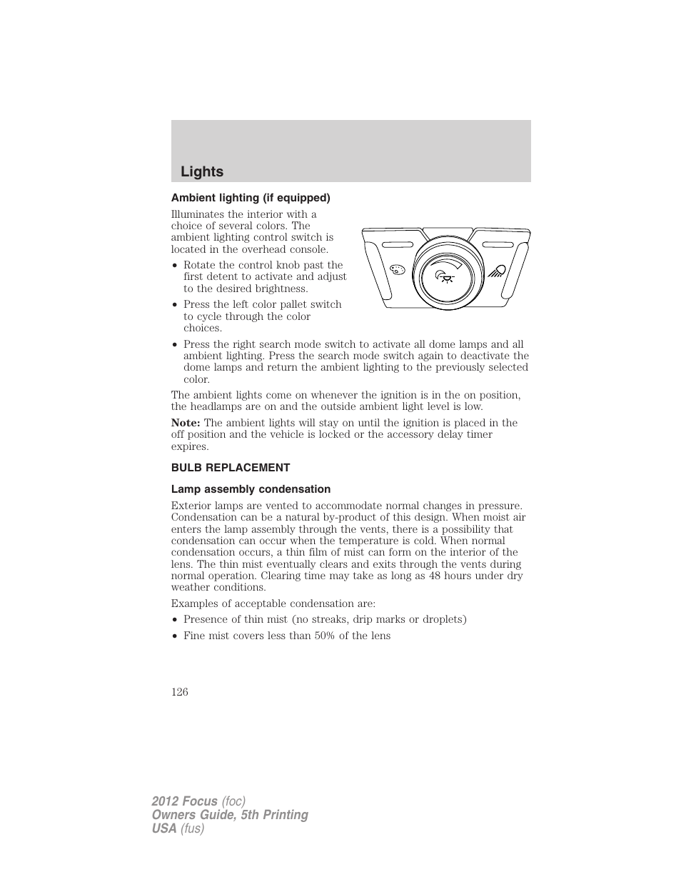 Ambient lighting (if equipped), Bulb replacement, Lamp assembly condensation | Lights | FORD 2012 Focus v.5 User Manual | Page 126 / 407