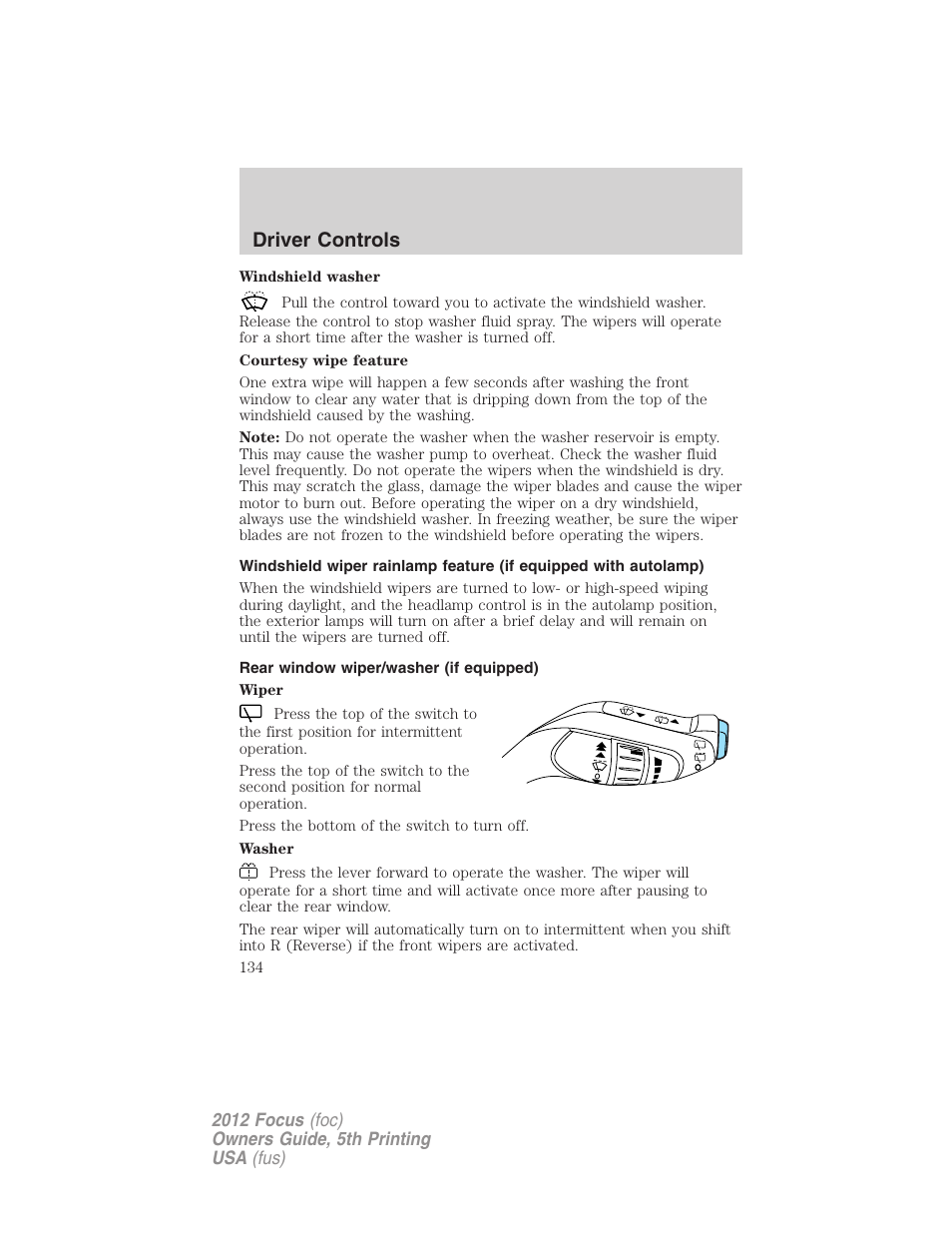 Rear window wiper/washer (if equipped), Driver controls | FORD 2012 Focus v.5 User Manual | Page 134 / 407