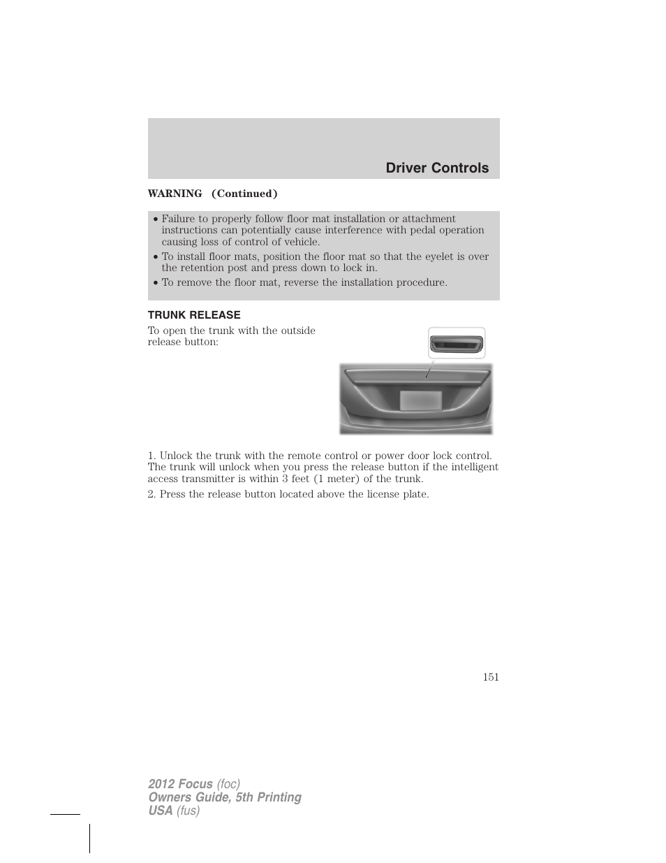 Trunk release, Driver controls | FORD 2012 Focus v.5 User Manual | Page 151 / 407