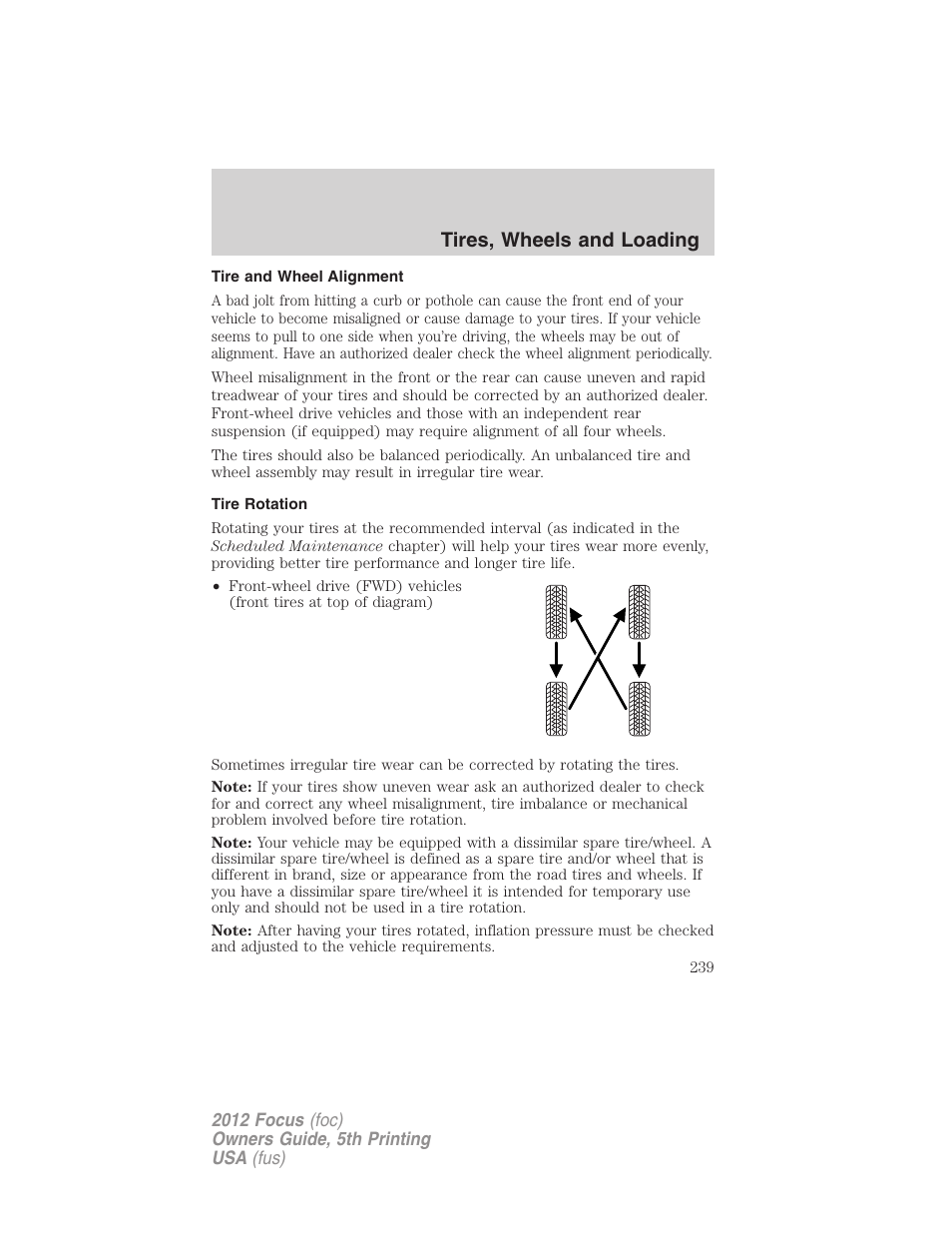 Tire and wheel alignment, Tire rotation, Tires, wheels and loading | FORD 2012 Focus v.5 User Manual | Page 239 / 407