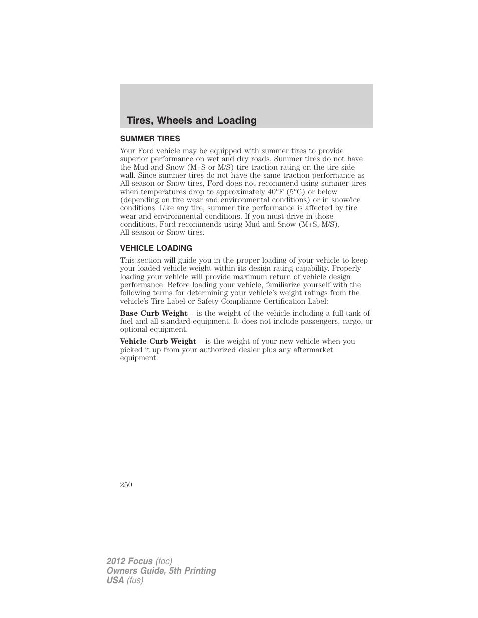 Summer tires, Vehicle loading, Tires, wheels and loading | FORD 2012 Focus v.5 User Manual | Page 250 / 407