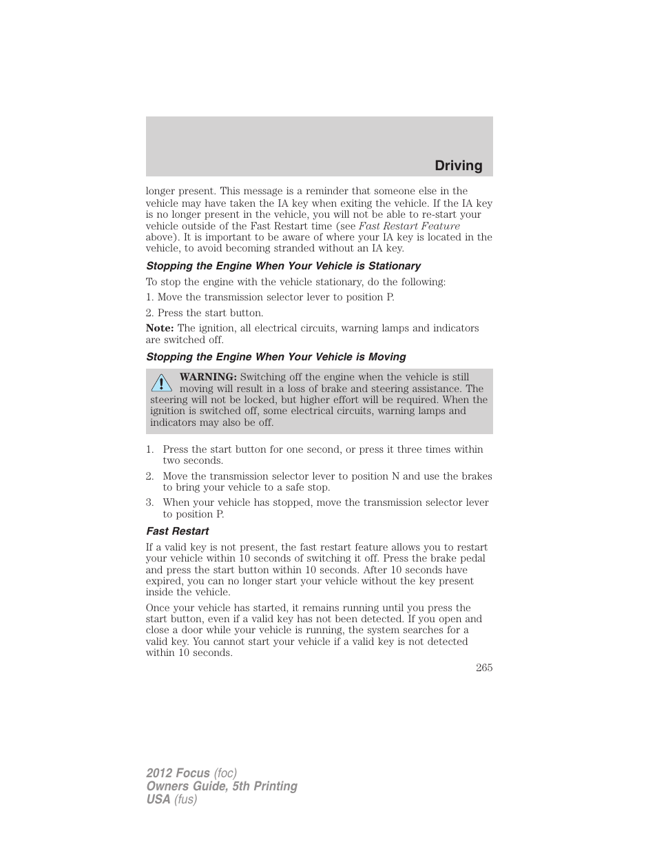 Stopping the engine when your vehicle is moving, Fast restart, Driving | FORD 2012 Focus v.5 User Manual | Page 265 / 407