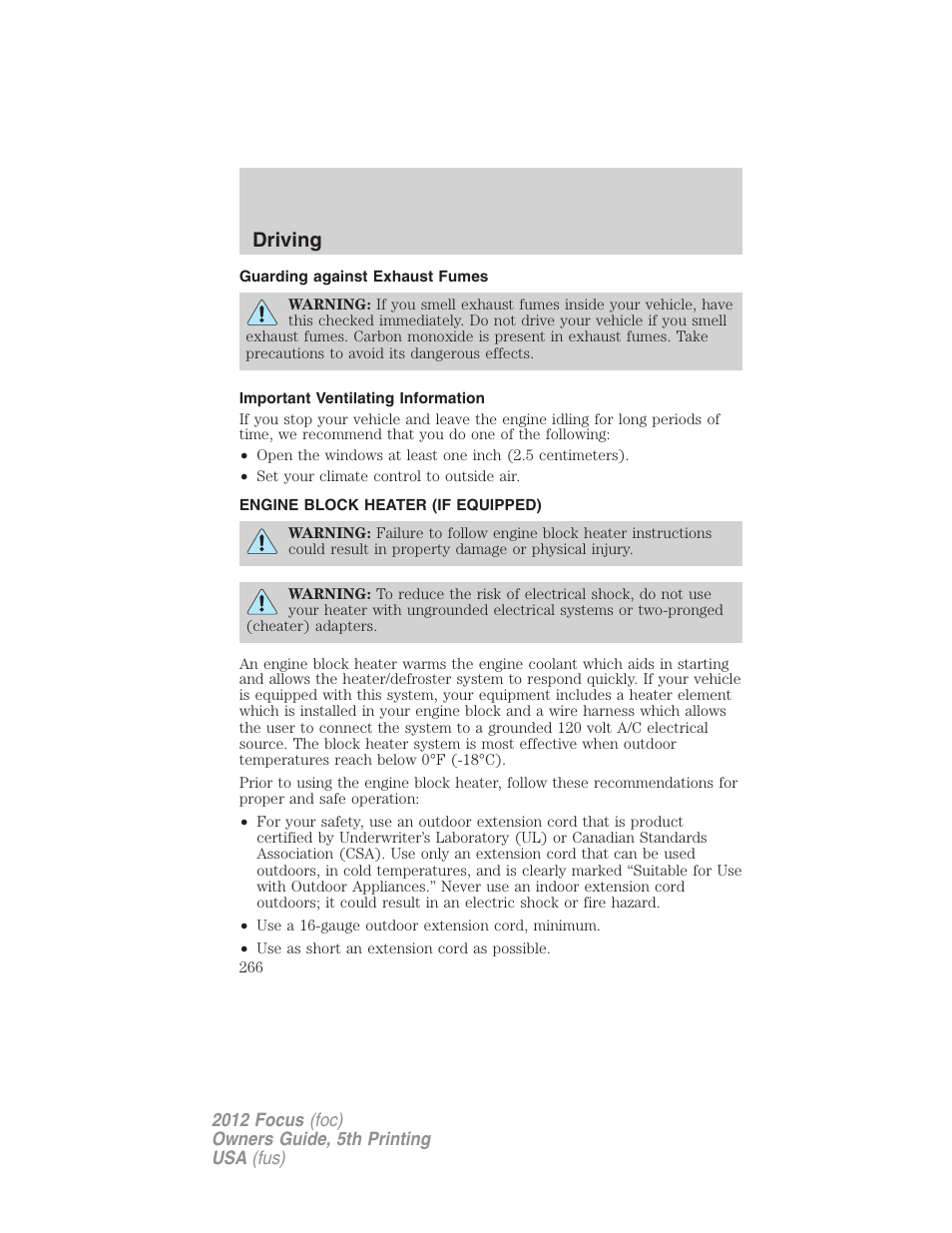 Guarding against exhaust fumes, Important ventilating information, Engine block heater (if equipped) | Driving | FORD 2012 Focus v.5 User Manual | Page 266 / 407