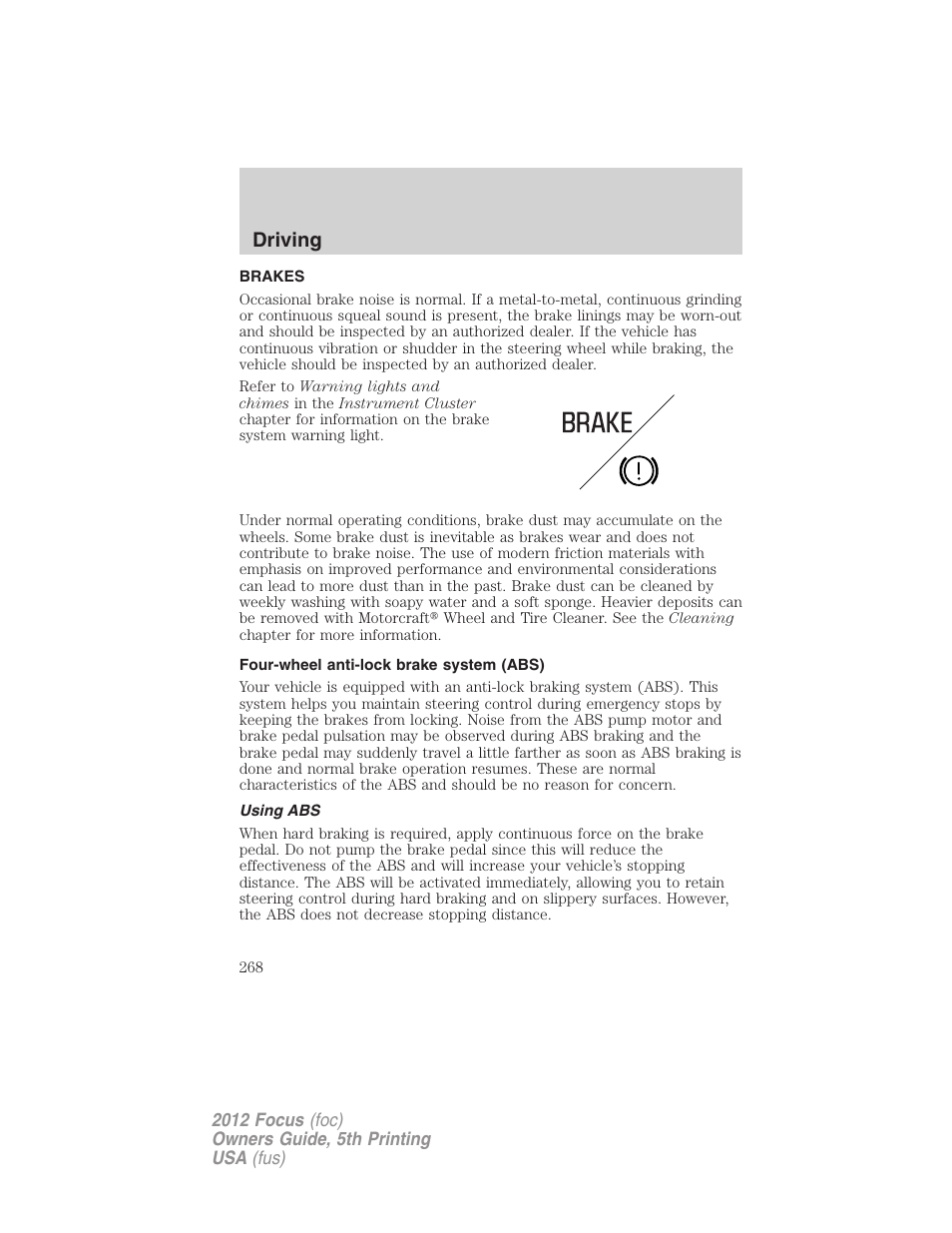 Brakes, Four-wheel anti-lock brake system (abs), Using abs | Driving | FORD 2012 Focus v.5 User Manual | Page 268 / 407
