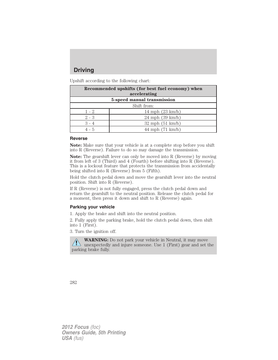 Reverse, Parking your vehicle, Driving | FORD 2012 Focus v.5 User Manual | Page 282 / 407