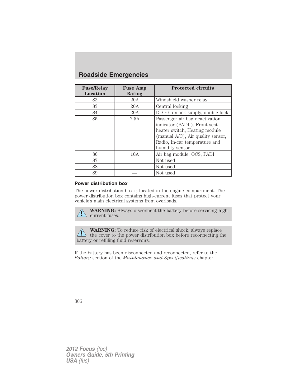 Power distribution box, Roadside emergencies | FORD 2012 Focus v.5 User Manual | Page 306 / 407