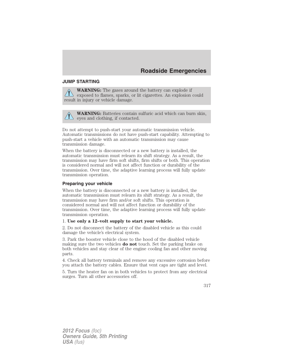 Jump starting, Preparing your vehicle, Roadside emergencies | FORD 2012 Focus v.5 User Manual | Page 317 / 407