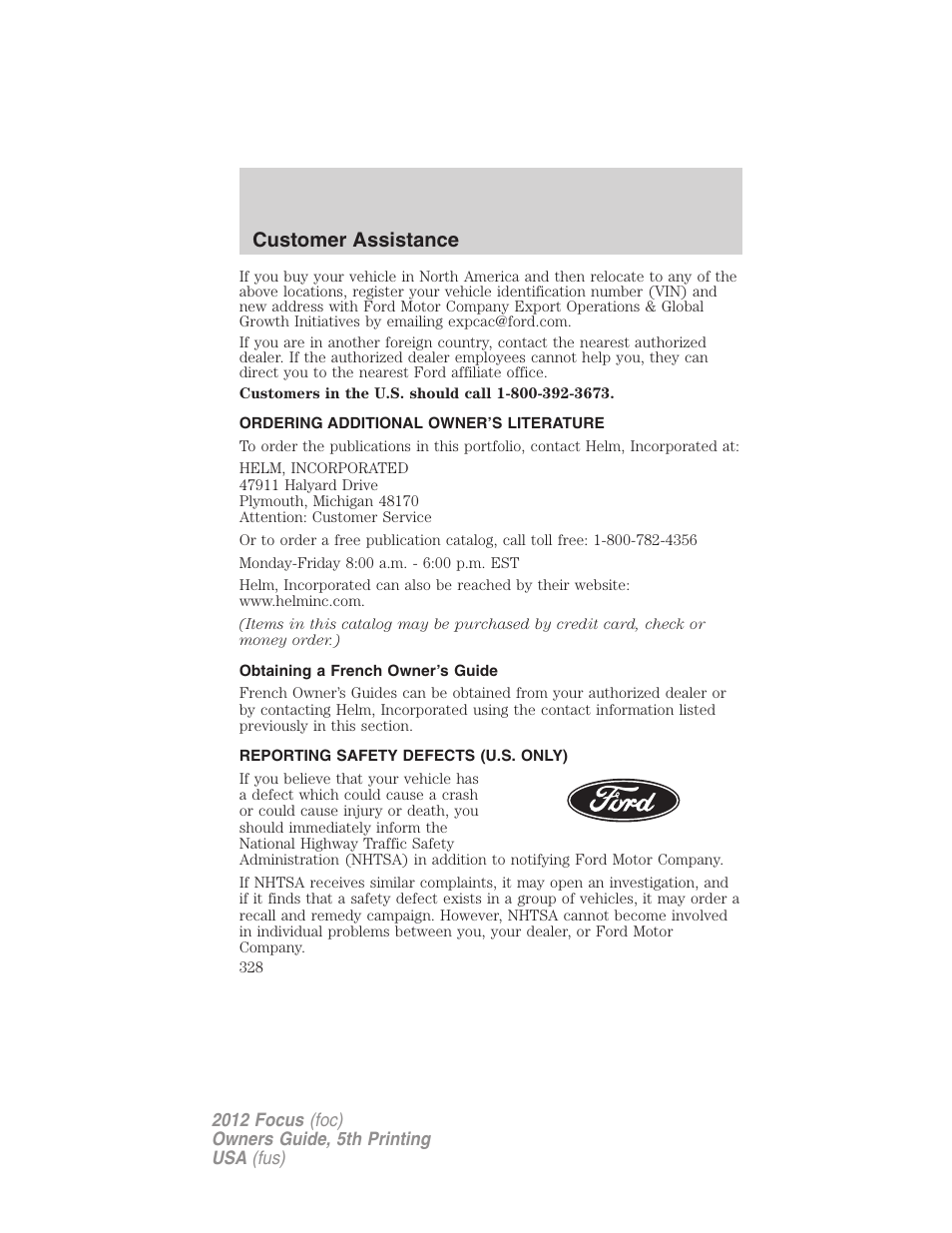 Ordering additional owner’s literature, Obtaining a french owner’s guide, Reporting safety defects (u.s. only) | Customer assistance | FORD 2012 Focus v.5 User Manual | Page 328 / 407