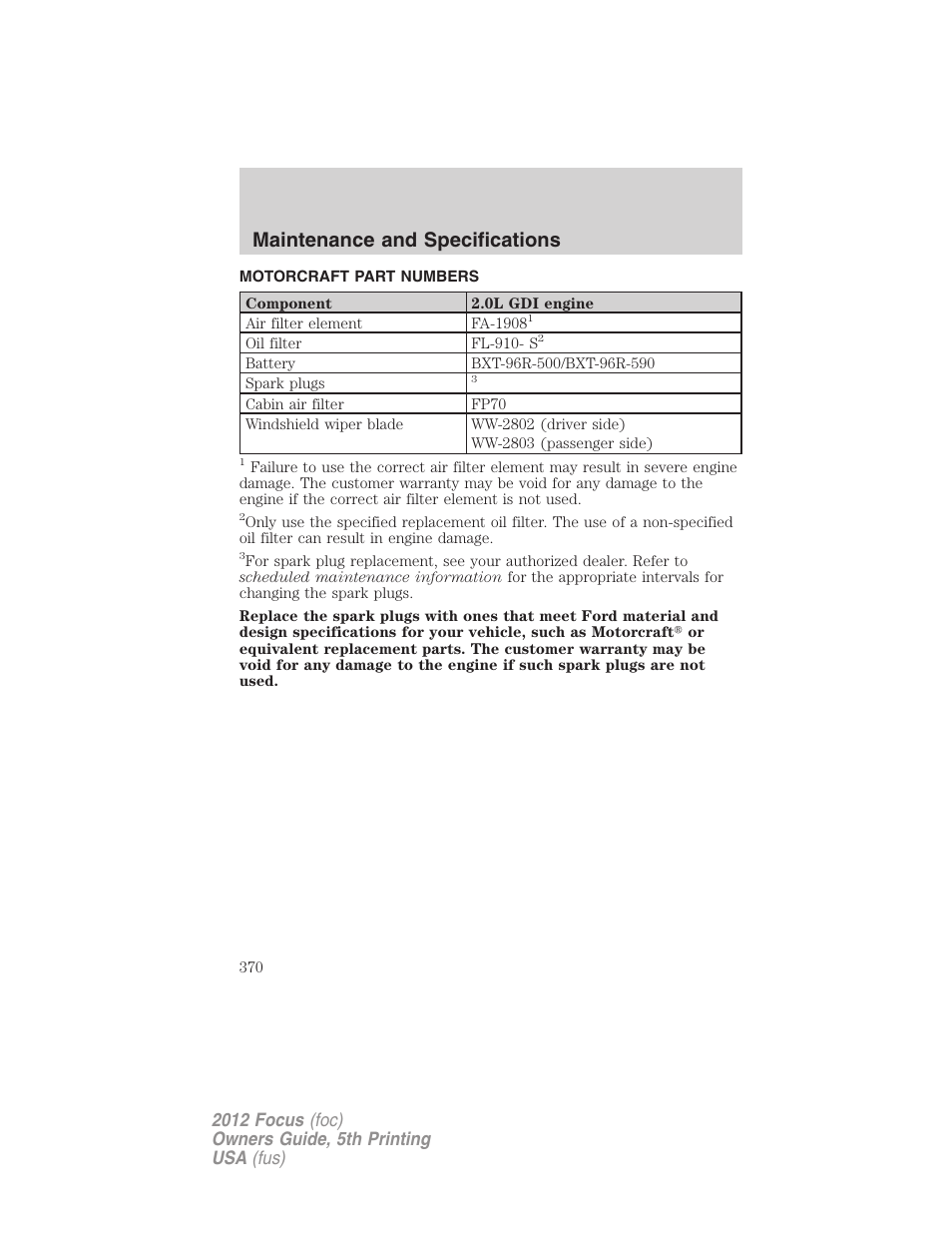 Motorcraft part numbers, Part numbers, Maintenance and specifications | FORD 2012 Focus v.5 User Manual | Page 370 / 407