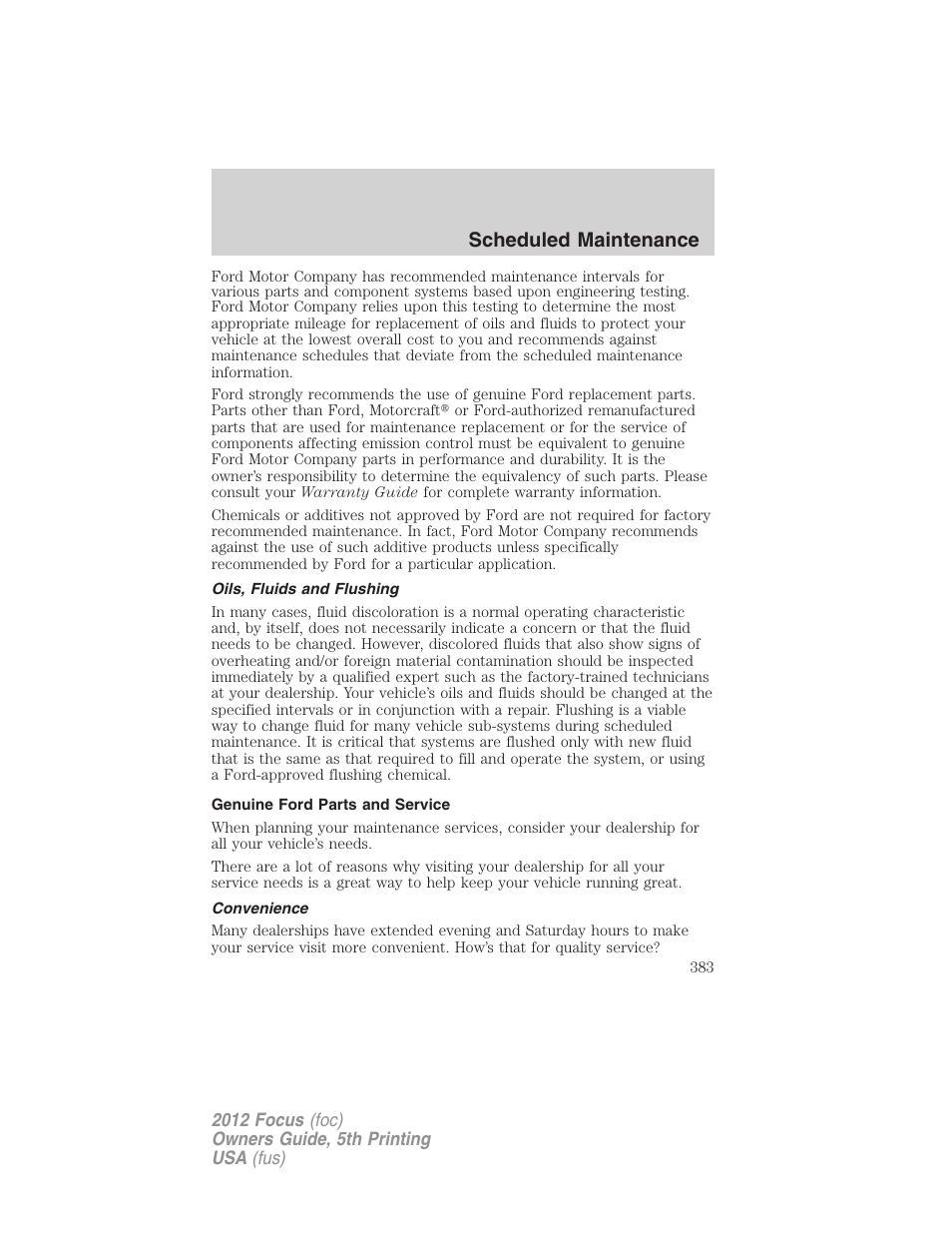 Oils, fluids and flushing, Genuine ford parts and service, Convenience | Scheduled maintenance | FORD 2012 Focus v.5 User Manual | Page 383 / 407