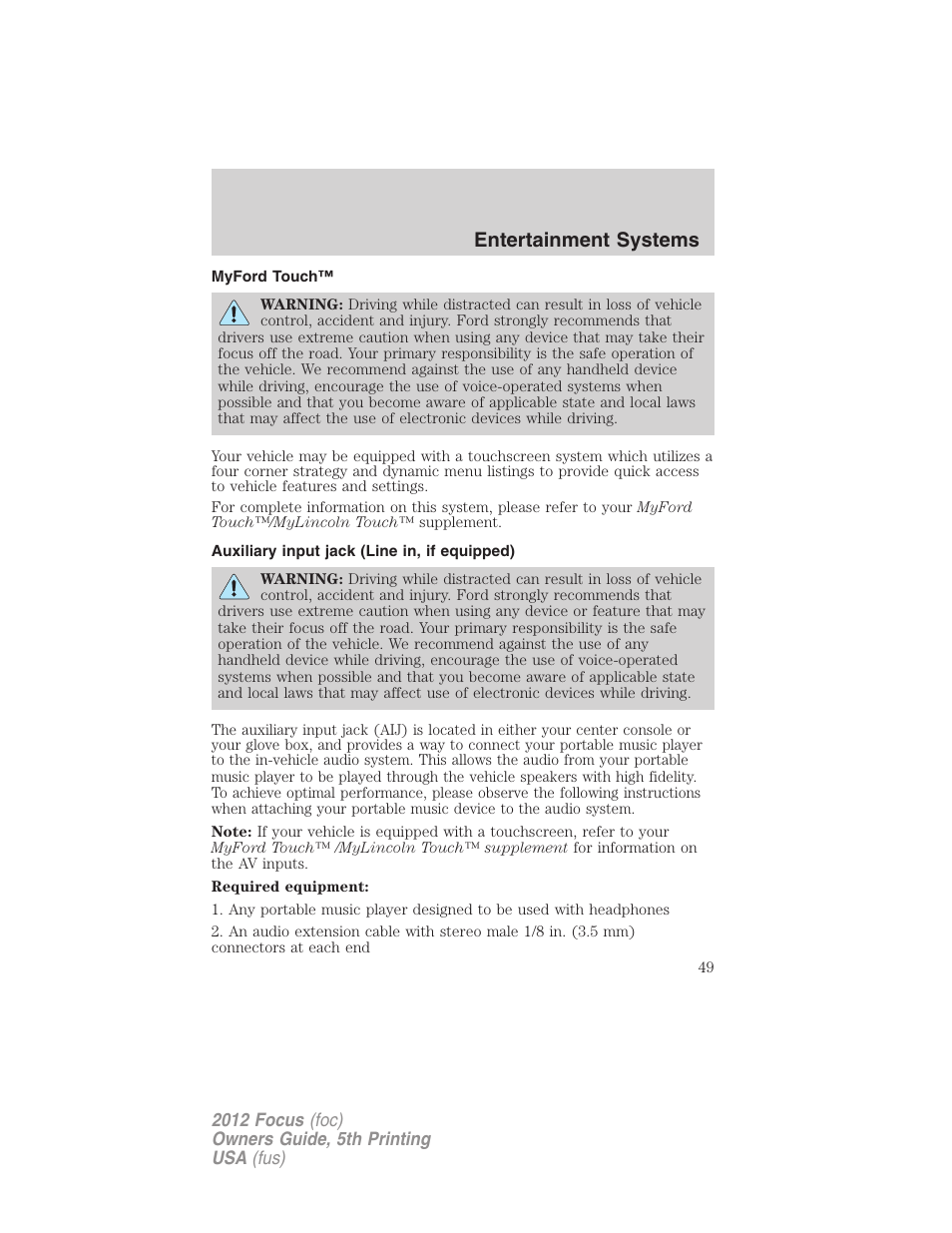 Myford touch, Auxiliary input jack (line in, if equipped), Myford touch™ system | Auxiliary input jack (line in), Entertainment systems | FORD 2012 Focus v.5 User Manual | Page 49 / 407