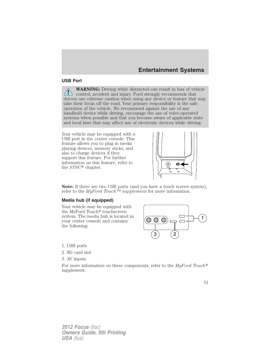 Usb port, Media hub (if equipped), Entertainment systems | FORD 2012 Focus v.5 User Manual | Page 51 / 407