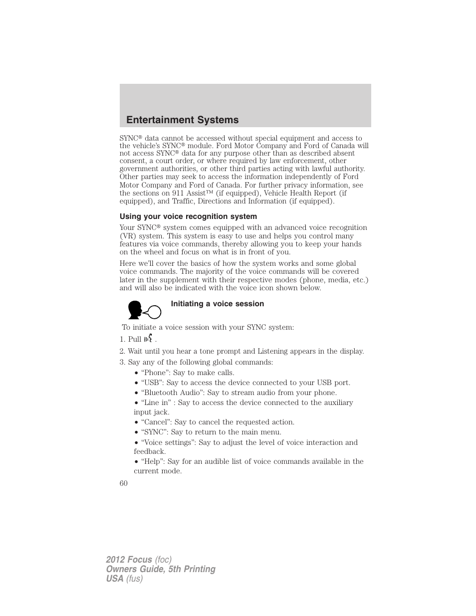 Using your voice recognition system, Initiating a voice session, Entertainment systems | FORD 2012 Focus v.5 User Manual | Page 60 / 407