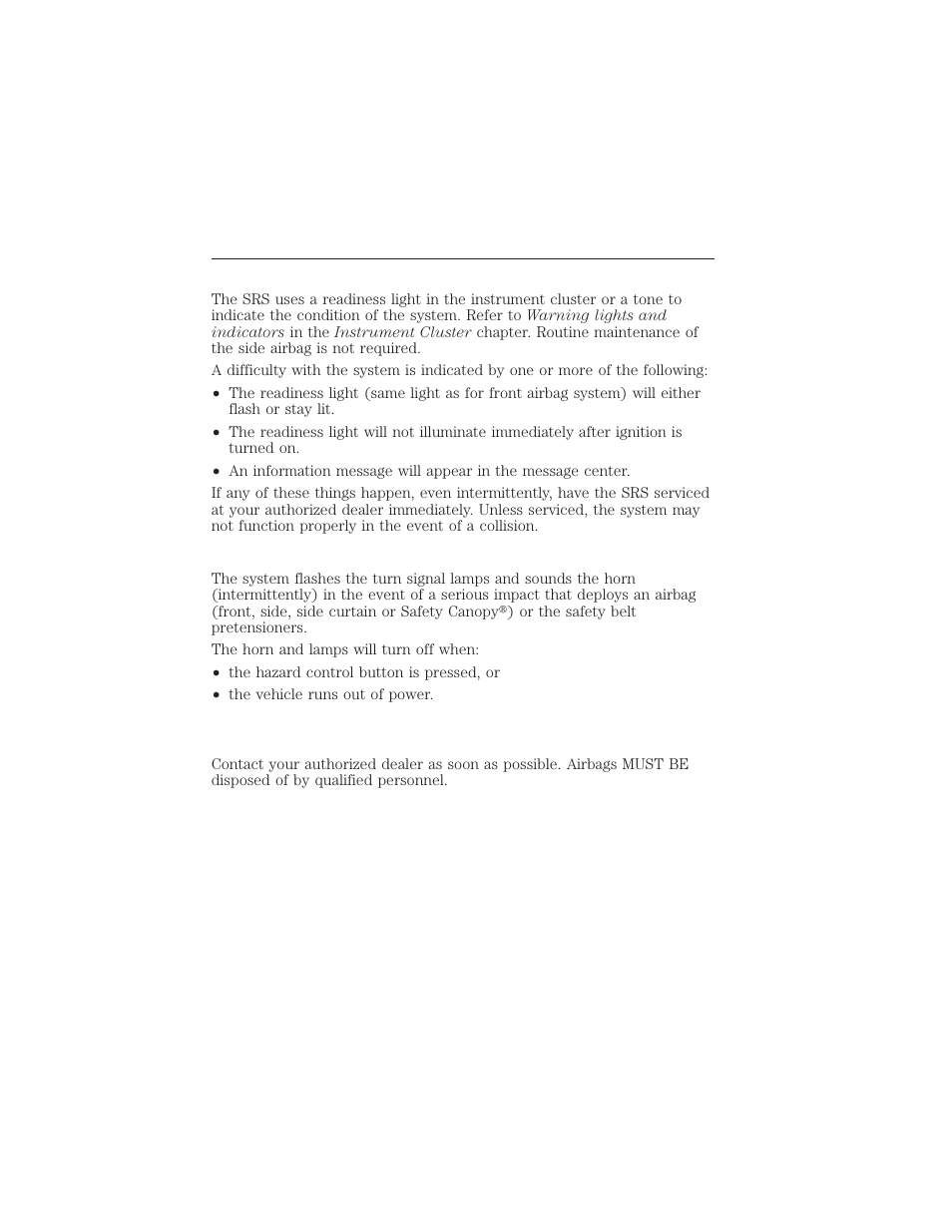 Determining if the system is operational, Sos post-crash alert system, Seating and safety restraints 207 | FORD 2012 Focus Electric User Manual | Page 207 / 380