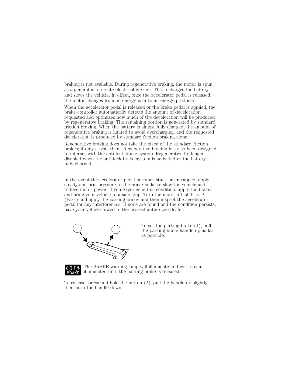 Brake over accelerator, Parking brake, Driving 257 | FORD 2012 Focus Electric User Manual | Page 257 / 380