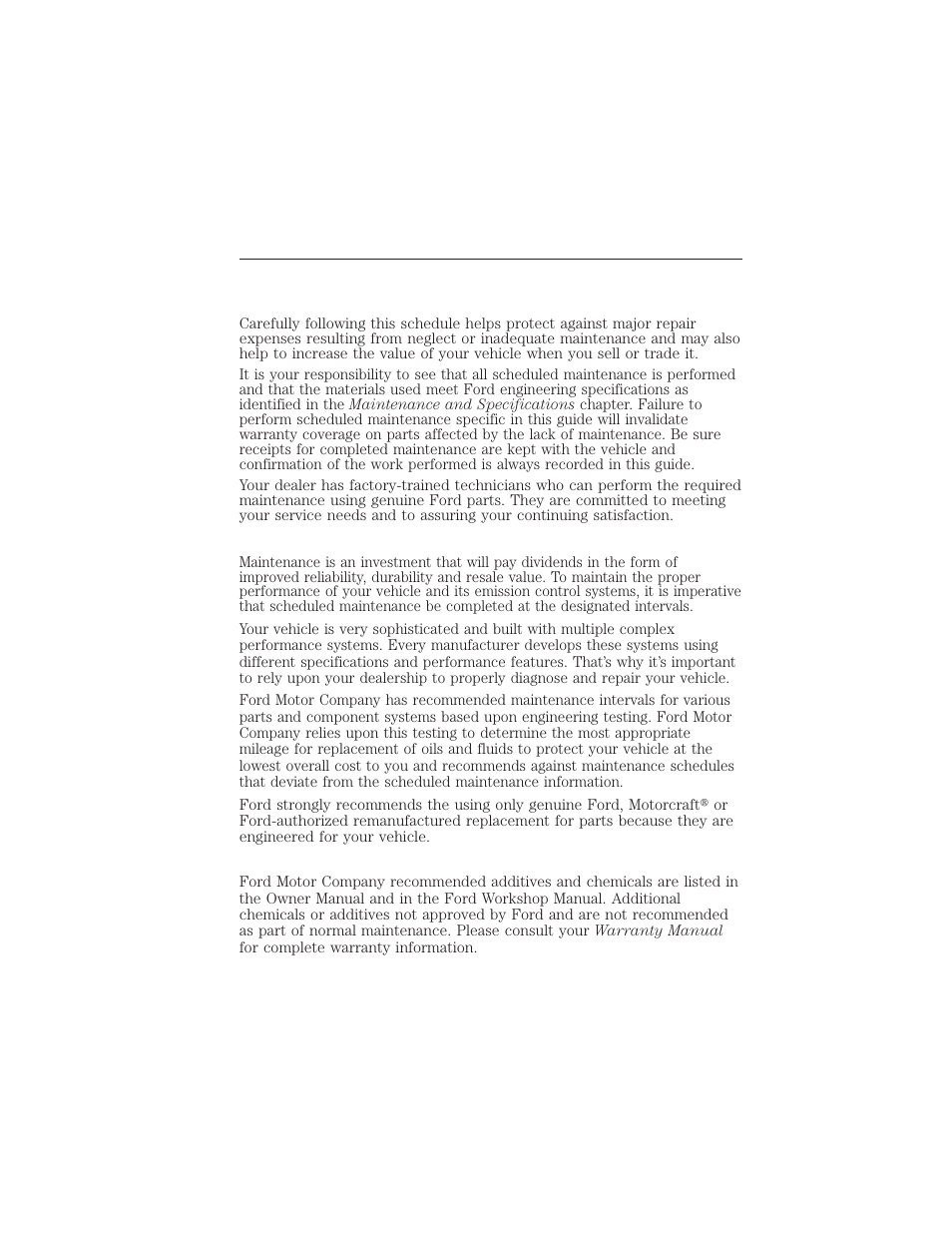 Scheduled maintenance, General maintenance information, Why maintain your vehicle | Protecting your investment, Additives and chemicals, 346 scheduled maintenance | FORD 2012 Focus Electric User Manual | Page 346 / 380