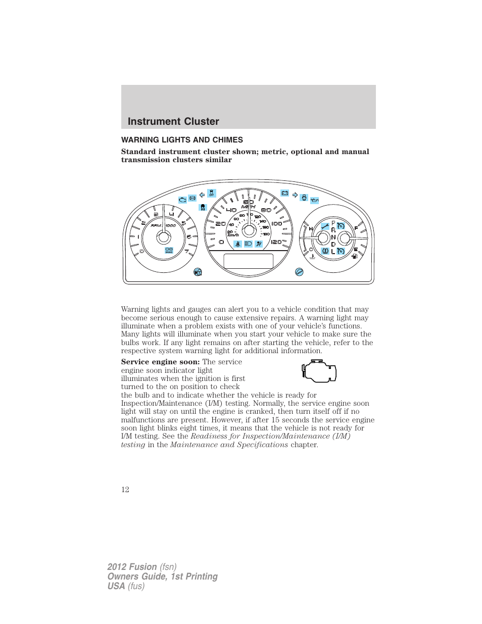 Instrument cluster, Warning lights and chimes | FORD 2012 Fusion v.1 User Manual | Page 12 / 375