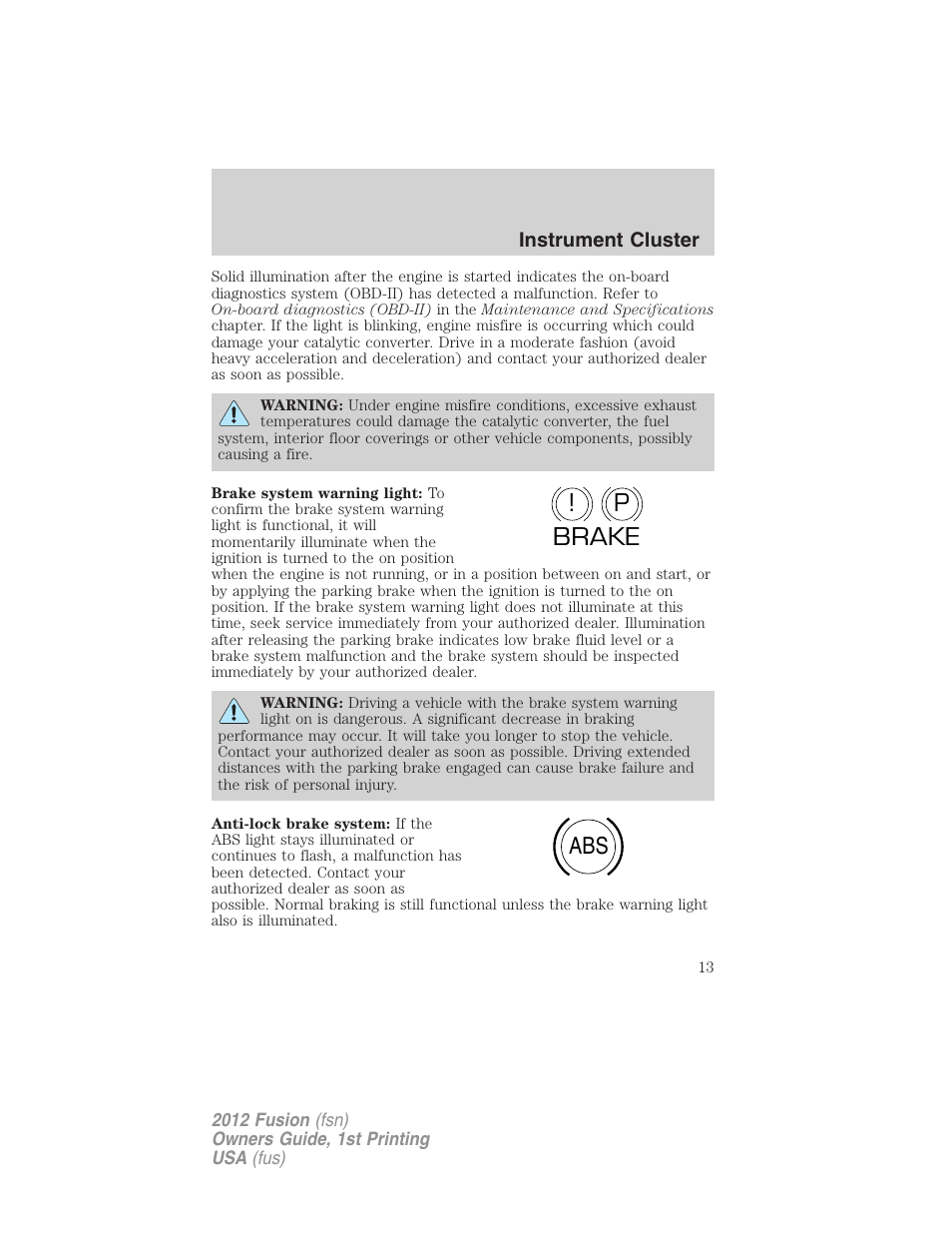 P! brake abs | FORD 2012 Fusion v.1 User Manual | Page 13 / 375