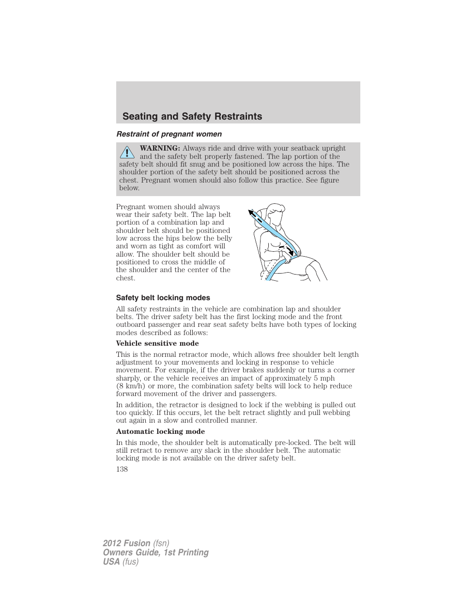 Restraint of pregnant women, Safety belt locking modes, Seating and safety restraints | FORD 2012 Fusion v.1 User Manual | Page 138 / 375