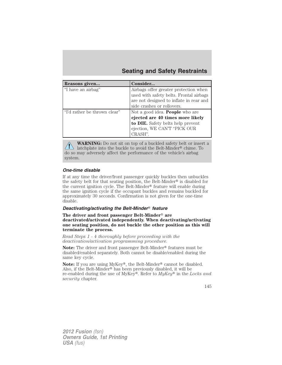 One-time disable, Deactivating/activating the belt-minder feature, Seating and safety restraints | FORD 2012 Fusion v.1 User Manual | Page 145 / 375