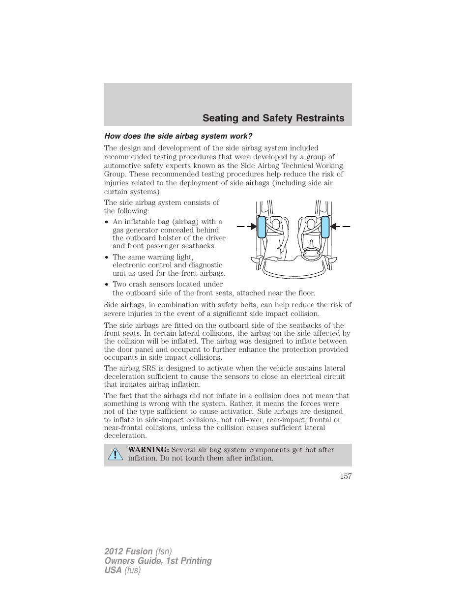 How does the side airbag system work, Seating and safety restraints | FORD 2012 Fusion v.1 User Manual | Page 157 / 375