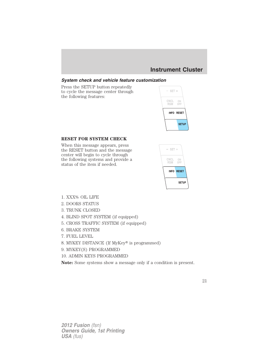 System check and vehicle feature customization, Instrument cluster | FORD 2012 Fusion v.1 User Manual | Page 21 / 375