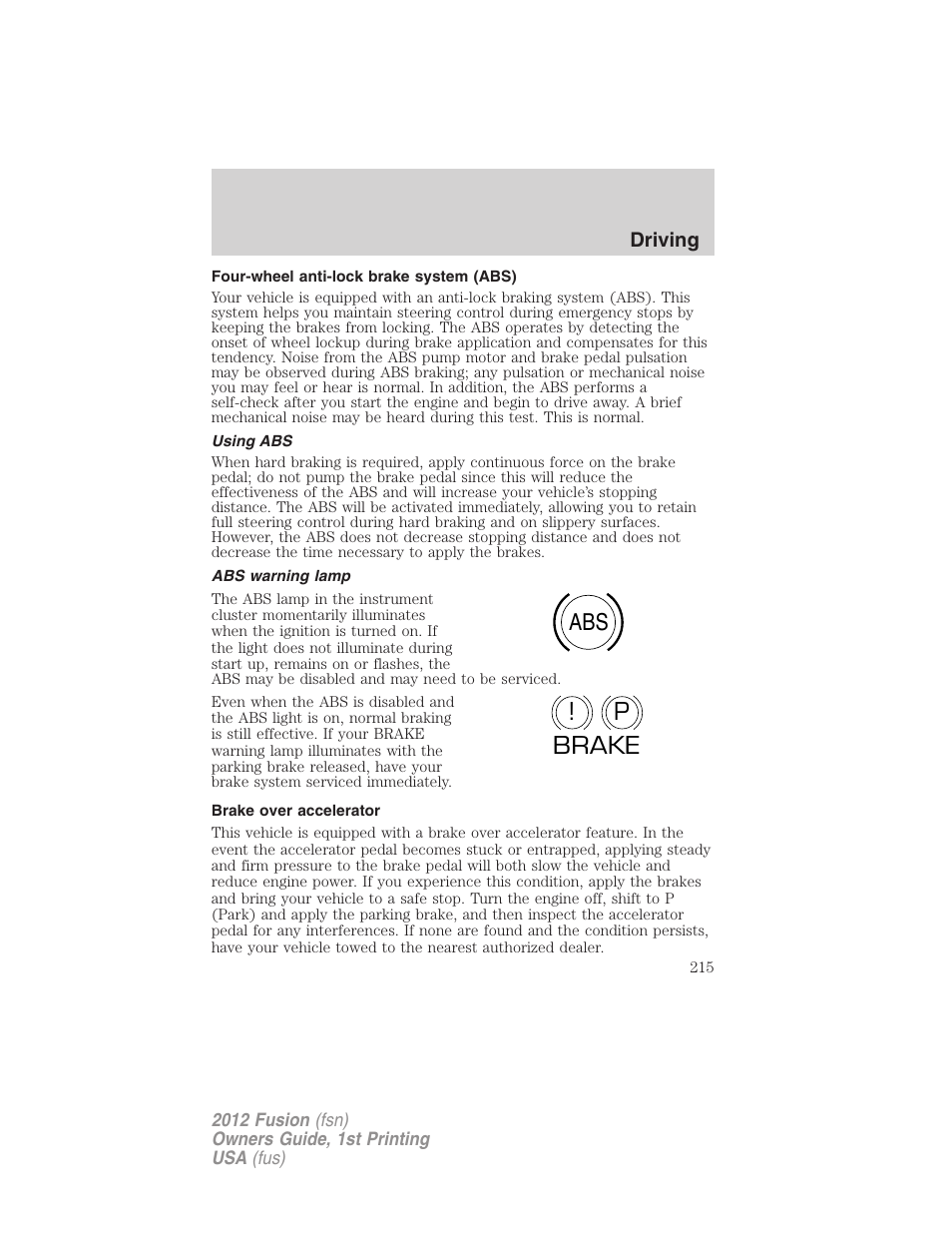 Four-wheel anti-lock brake system (abs), Using abs, Abs warning lamp | Brake over accelerator, Abs p ! brake | FORD 2012 Fusion v.1 User Manual | Page 215 / 375