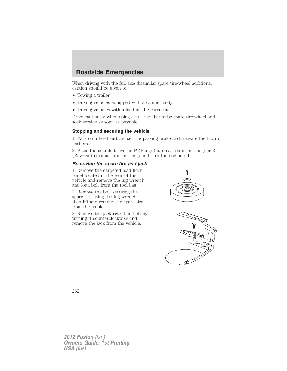 Stopping and securing the vehicle, Removing the spare tire and jack, Roadside emergencies | FORD 2012 Fusion v.1 User Manual | Page 262 / 375