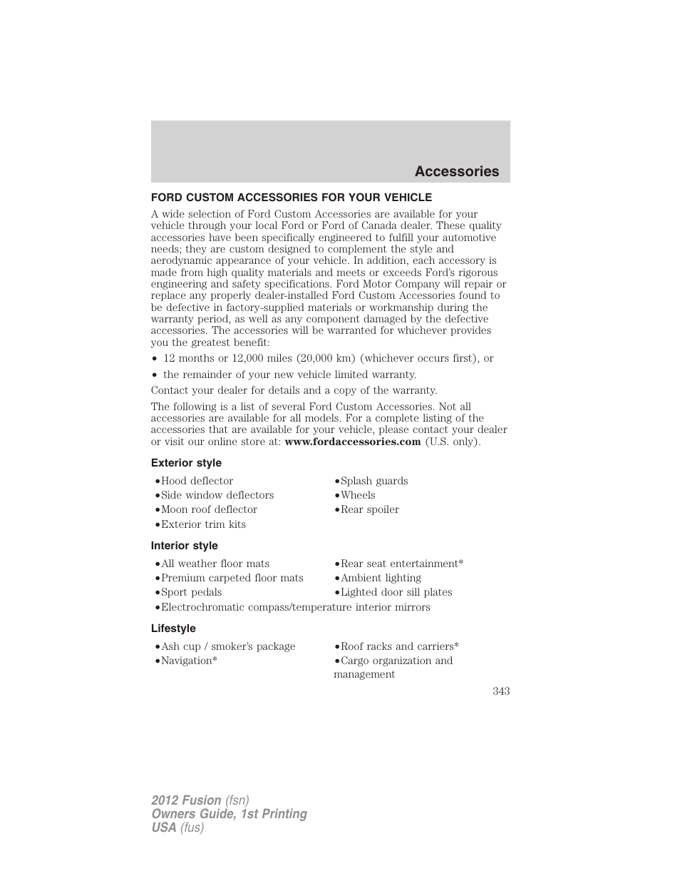 Accessories, Ford custom accessories for your vehicle, Exterior style | Interior style, Lifestyle | FORD 2012 Fusion v.1 User Manual | Page 343 / 375