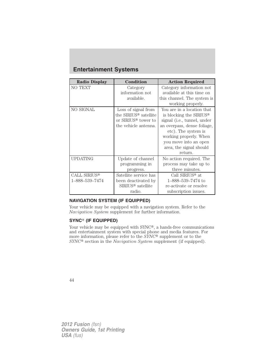 Navigation system (if equipped), Sync (if equipped), Navigation system | Sync, Entertainment systems | FORD 2012 Fusion v.1 User Manual | Page 44 / 375