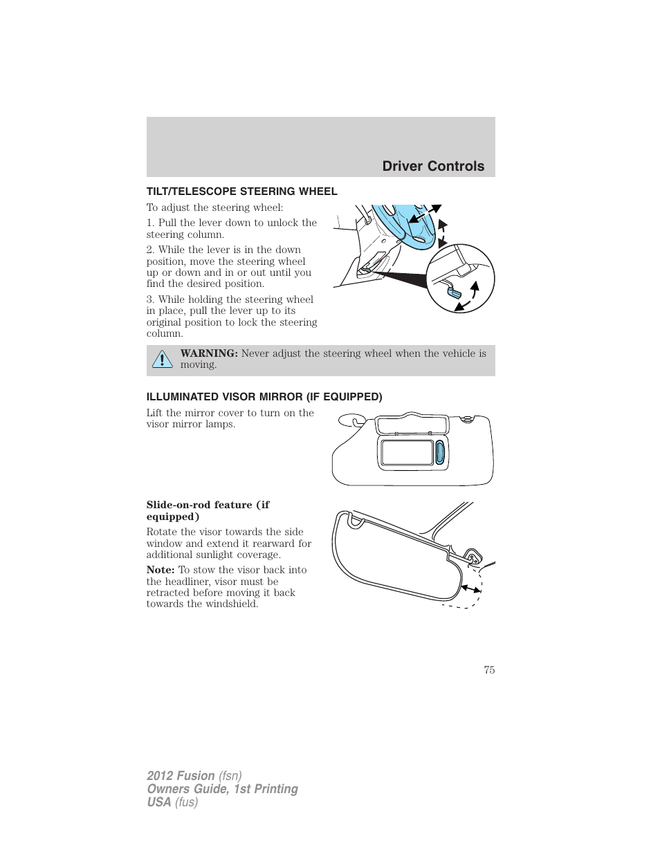 Tilt/telescope steering wheel, Illuminated visor mirror (if equipped), Steering wheel adjustment | Driver controls | FORD 2012 Fusion v.1 User Manual | Page 75 / 375