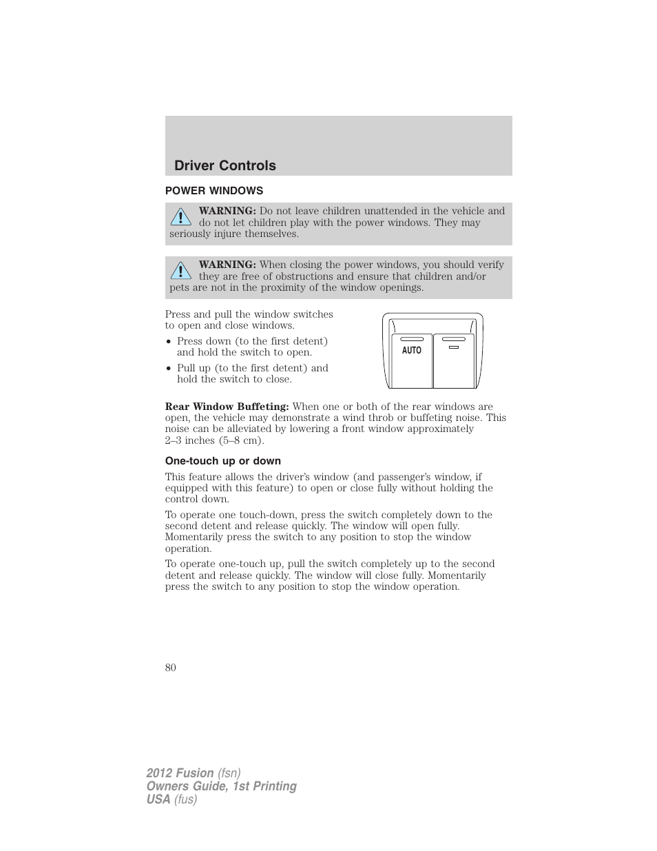 Power windows, One-touch up or down, Driver controls | FORD 2012 Fusion v.1 User Manual | Page 80 / 375