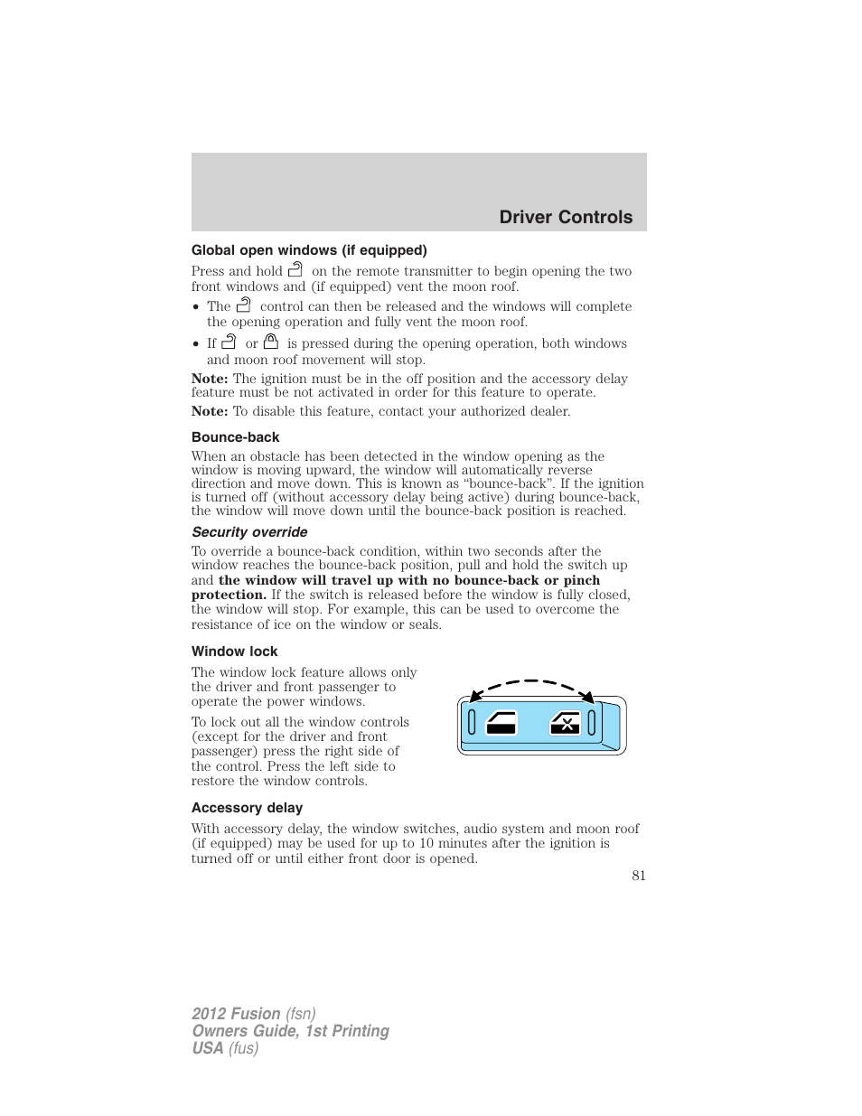 Global open windows (if equipped), Bounce-back, Security override | Window lock, Accessory delay, Driver controls | FORD 2012 Fusion v.1 User Manual | Page 81 / 375