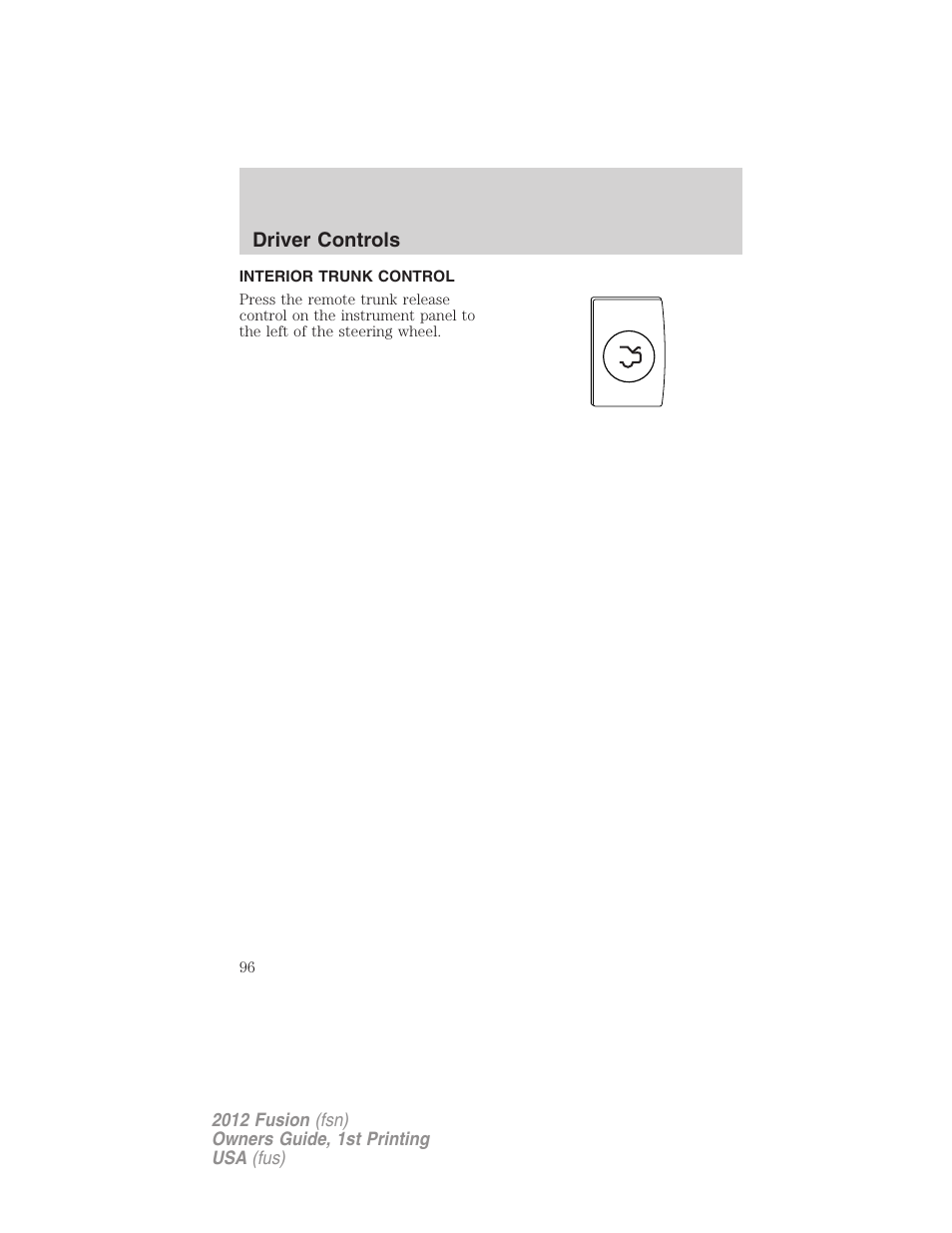 Interior trunk control | FORD 2012 Fusion v.1 User Manual | Page 96 / 375