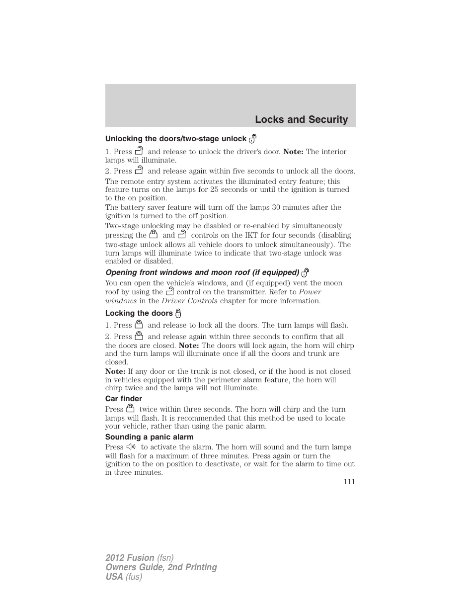 Unlocking the doors/two-stage unlock, Opening front windows and moon roof (if equipped), Locking the doors | Car finder, Sounding a panic alarm, Locks and security | FORD 2012 Fusion v.2 User Manual | Page 111 / 373