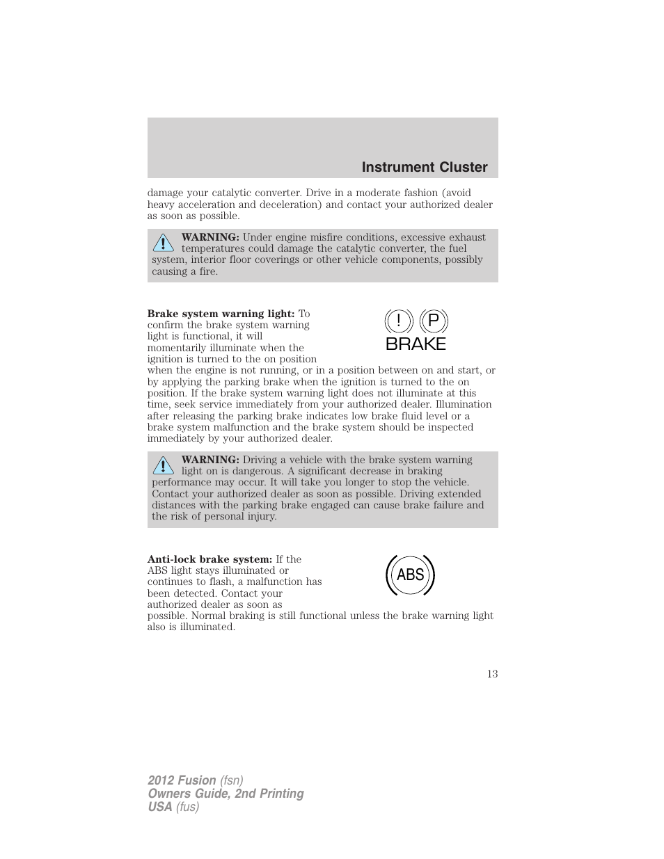 P! brake abs | FORD 2012 Fusion v.2 User Manual | Page 13 / 373