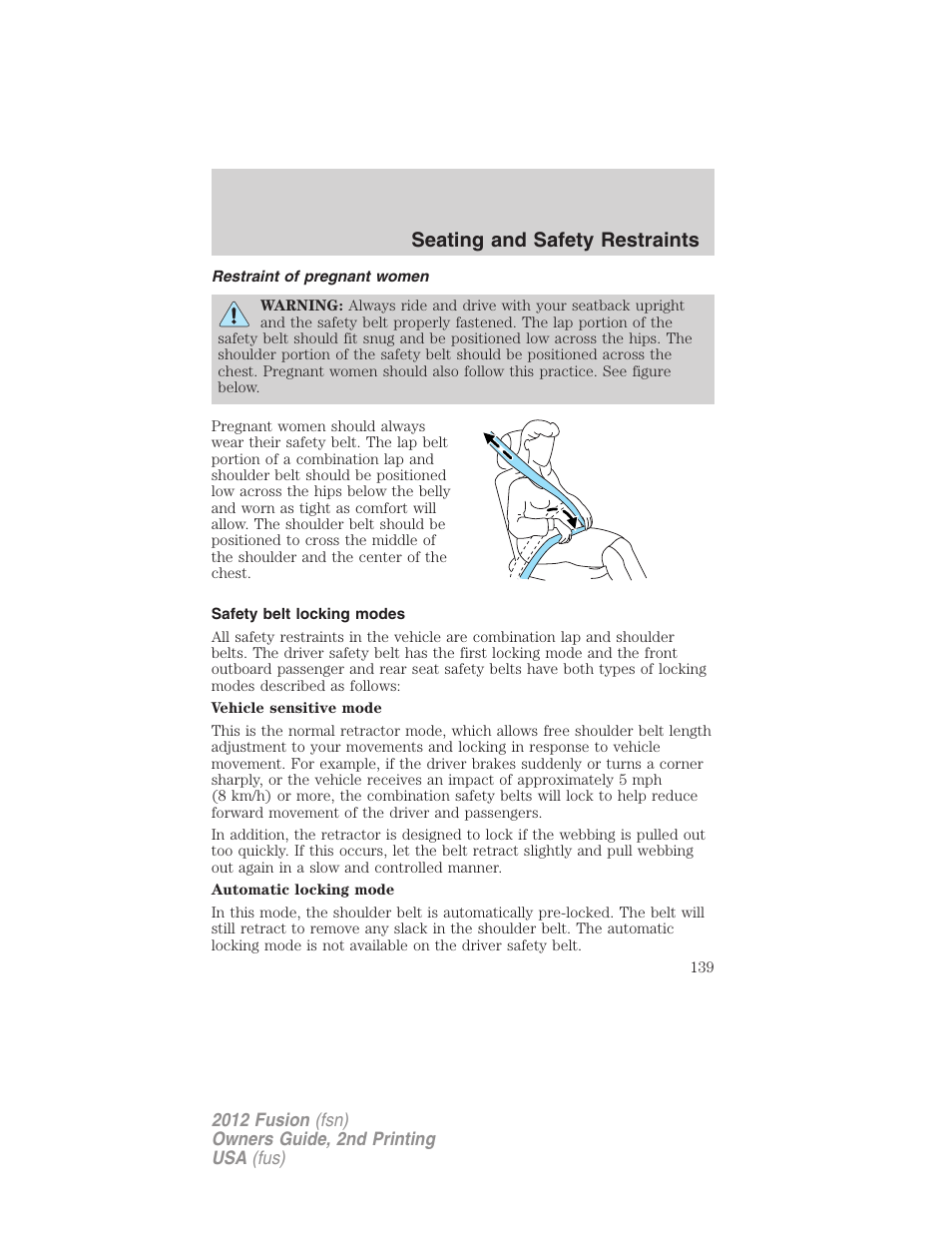 Restraint of pregnant women, Safety belt locking modes, Seating and safety restraints | FORD 2012 Fusion v.2 User Manual | Page 139 / 373