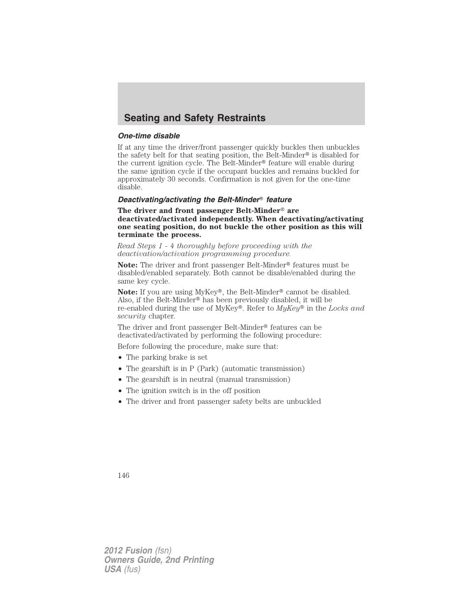 One-time disable, Deactivating/activating the belt-minder? feature, Seating and safety restraints | FORD 2012 Fusion v.2 User Manual | Page 146 / 373