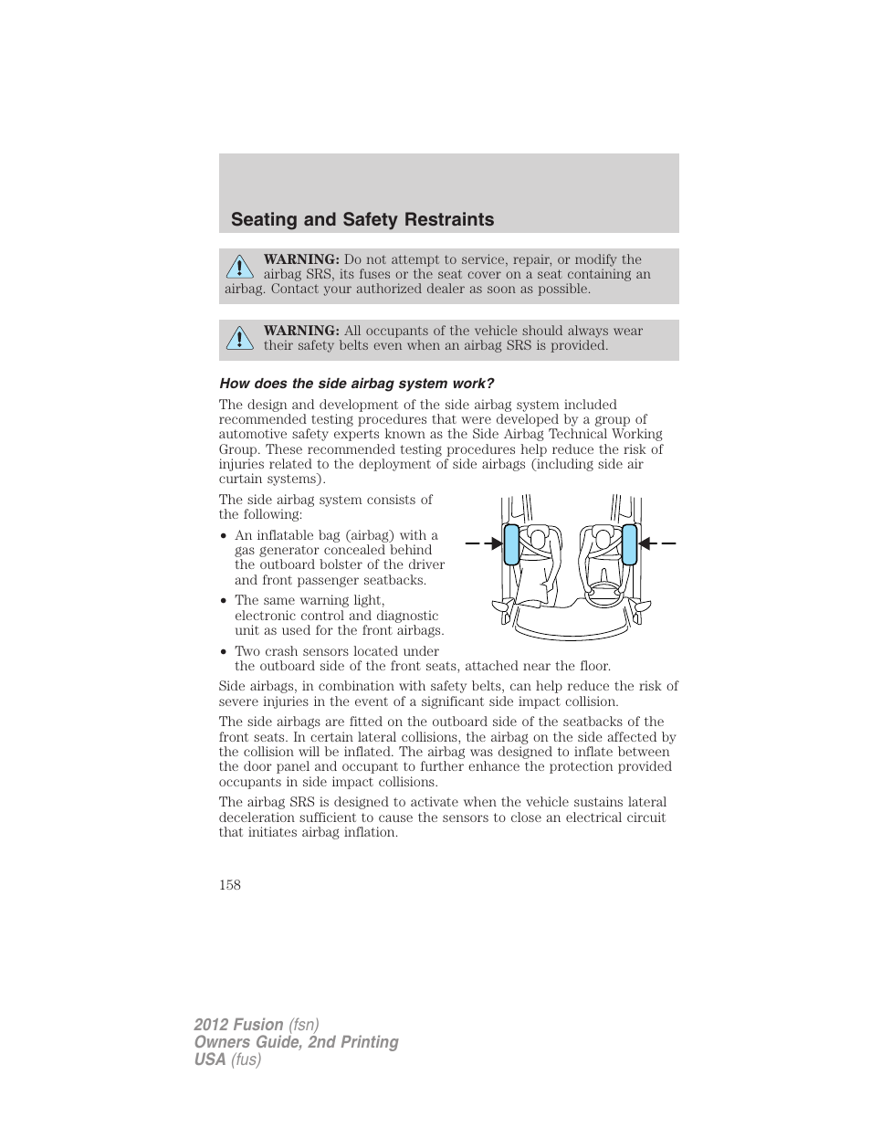 How does the side airbag system work, Seating and safety restraints | FORD 2012 Fusion v.2 User Manual | Page 158 / 373